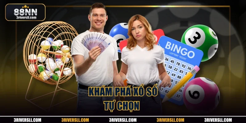 Khám phá xổ số tự chọn